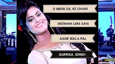 O Mere Dil Ke Chain, Deewana Leke Aaya, Aane Wala Pal (Sarrika Singh)